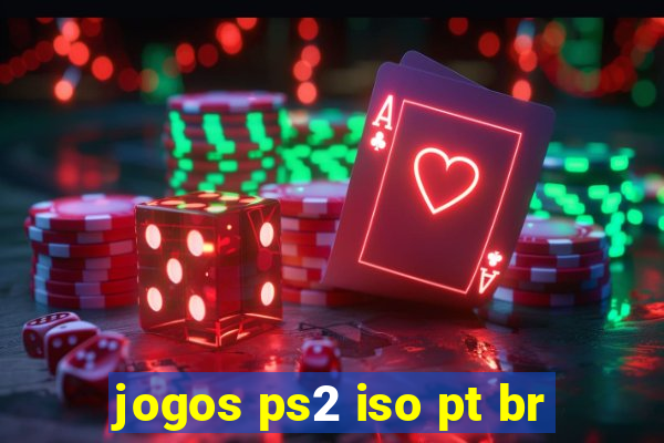 jogos ps2 iso pt br